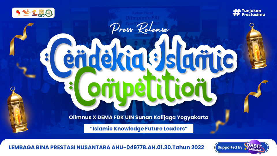 Cendekia Islamic Competition 2026 Jadi Ajang Prestasi Generasi Muda di Bidang Keislaman 