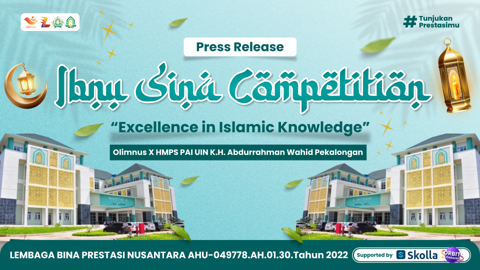 Ibnu Sina Competition 2026 Jadi Ruang Lahirnya Generasi Unggul Berbasis Nilai-Nilai Keislaman 